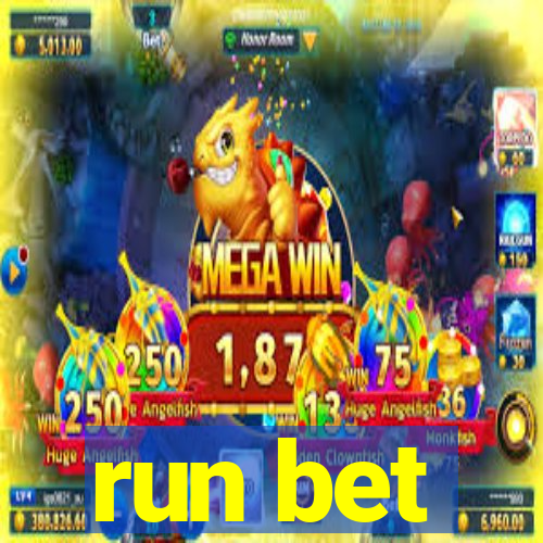 run bet